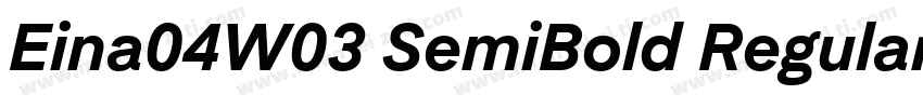 Eina04W03 SemiBold Regular字体转换